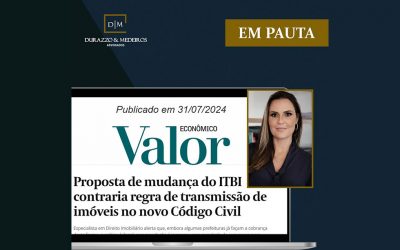 Proposta de mudança do ITBI contraria regra de transmissão de imóveis no novo Código Civil