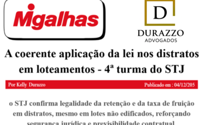A coerente aplicação da lei nos distratos em loteamentos – 4ª turma do STJ